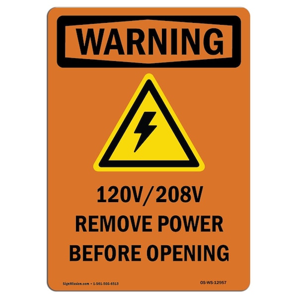 Safety Sign, OSHA WARNING, 5" Height, 120V-208V Remove Power, Portrait, 10PK